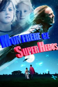 MON-FRERE-CE-SUPER-HEROS MON FRÈRE, CE SUPER HÉROS