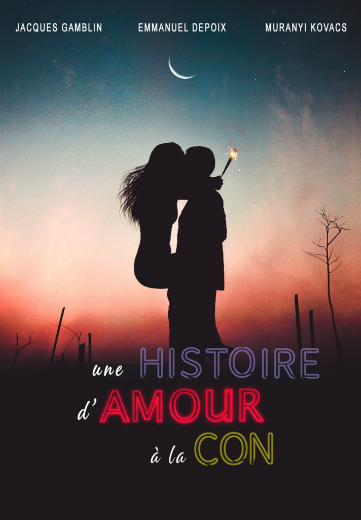 Histoire d’Amour à la Con